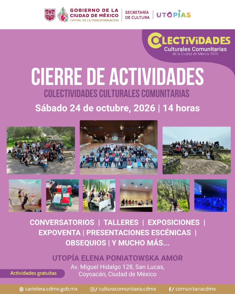 Cierre de Actividades Colectividades Culturales Comunitarias 2026 - Utopía Elena Poniatowska Amor